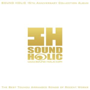 THE BEST OF RECENT WORKS / SOUND HOLIC