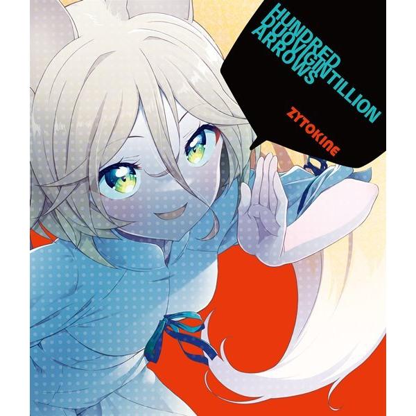 HUNDRED DUOVIGINTILLION ARROWS / ZYTOKINE