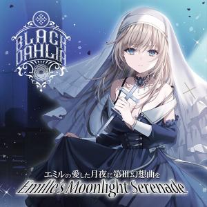 BLACK DAHLIA / エミルの愛した月夜に第III幻想曲を