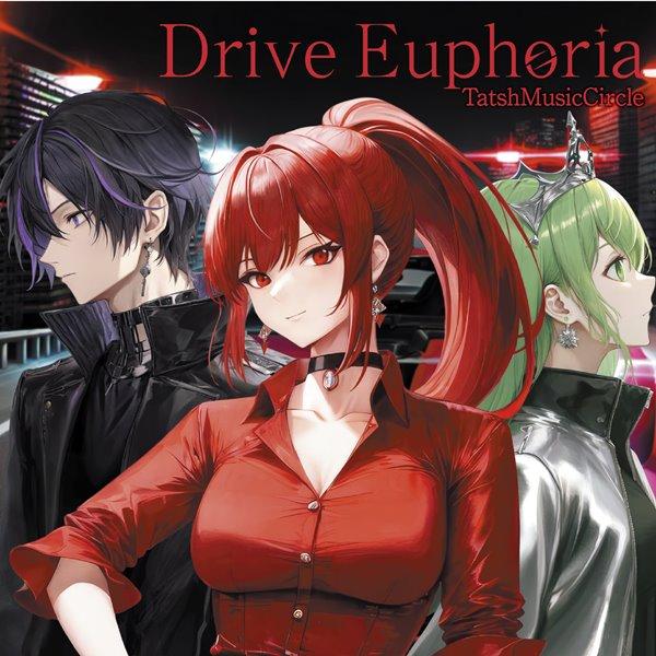 Drive Euphoria / TatshMusicCircle