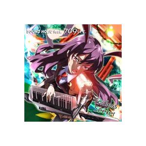 【メール便選択可】Endless Seeker　【SOUND HOLIC feat. 709sec....