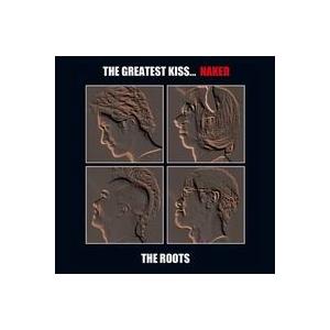 【メール便選択可】THE GREATEST KISS...NAKED　【THE ROOTS】