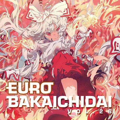 【メール便選択可】EUROBAKA ICHIDAI VOL.26【初回プレス盤】 【Eurobeat...