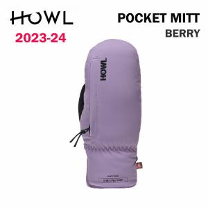 23-24 HOWL POCKET MITT BERRY 2024 ハウル ポケットミット ベリー スノーボードミット 正規品　送料無料｜alajin