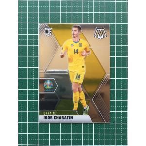 ★PANINI MOSAIC UEFA EURO 2020 #190 IGOR KHARATIN［UKRAINE／ウクライナ］ベースカード「BASE」ルーキー「RC」★｜alba-tesoro