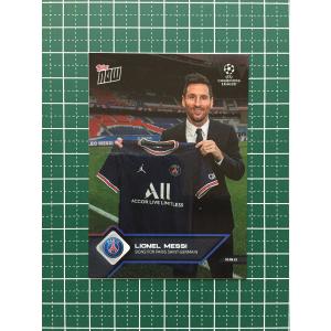 ★TOPPS NOW 2021-22 UEFA CHAMPIONS LEAGUE #012 LIONEL MESSI［PARIS SAINT-GERMAIN／PSG］★