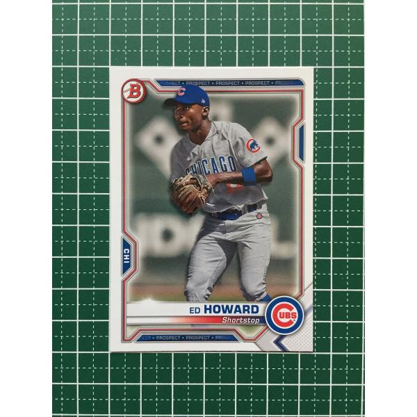 ★TOPPS MLB 2021 BOWMAN #BP-12 ED HOWARD［CHICAGO CU...