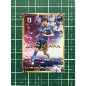 ★EPOCH 2021 サッカー 日本代表 スペシャルエディション #57 宮川麻都［日テレ・東京ヴェルディベレーザ／なでしこジャパン］エポック★