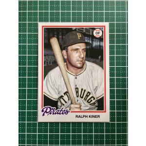 ★TOPPS MLB 2022 ARCHIVES #104 RALPH KINER［PITTSBURGH PIRATES］ベースカード「1978 TOPPS」★｜alba-tesoro