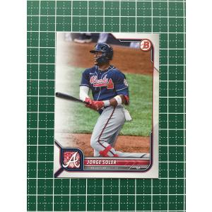 ★TOPPS MLB 2022 BOWMAN #59 JORGE SOLER［ATLANTA BRAVES］ベースカード「BASE」★｜alba-tesoro