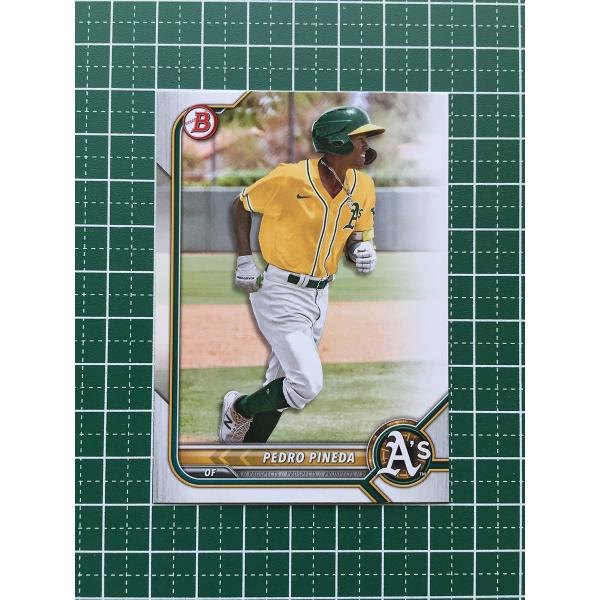 ★TOPPS MLB 2022 BOWMAN #BP-94 PEDRO PINEDA［OAKLAND...