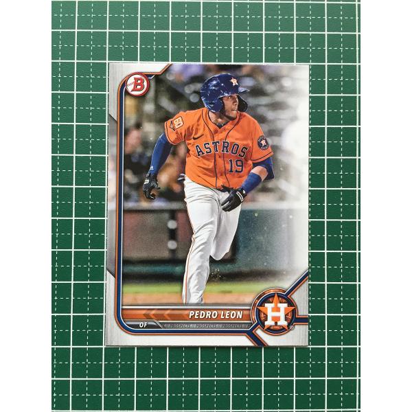★TOPPS MLB 2022 BOWMAN #BP-115 PEDRO LEON［HOUSTON ...