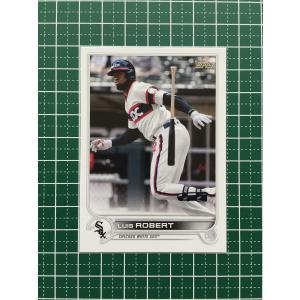 ★TOPPS MLB 2022 SERIES 1 #107 LUIS ROBERT［CHICAGO WHITE SOX］ベースカード「BASE」★｜alba-tesoro