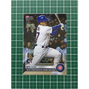【活躍中！】鈴木誠也 ルーキーカード‼️2022 Topps Now 693 ☆TOPPS NOW 2022 MLB #693 鈴木誠也／SEIYA SUZUKI［CHICAGO CUBS］24