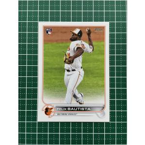 ★TOPPS MLB 2022 UPDATE #US225 FELIX BAUTISTA［BALTI...