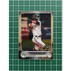 ☆BBM 2022 プロ野球 ベースボールカード 福田周平［オリックス