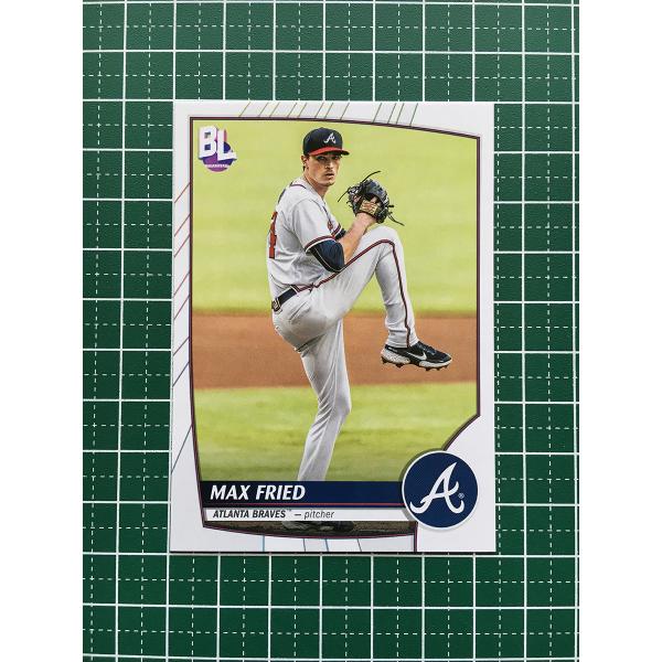 ★TOPPS MLB 2023 BIG LEAGUE #105 MAX FRIED［ATLANTA ...