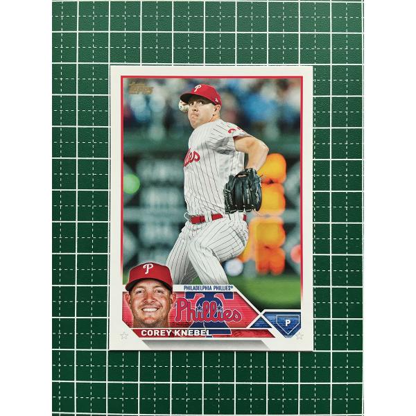 ★TOPPS MLB 2023 SERIES 1 #28 COREY KNEBEL［PHILADEL...