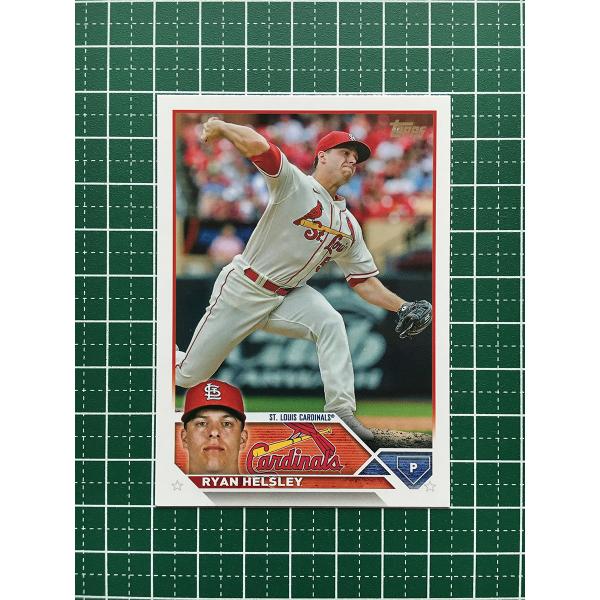 ★TOPPS MLB 2023 SERIES 1 #229 RYAN HELSLEY［ST. LOU...