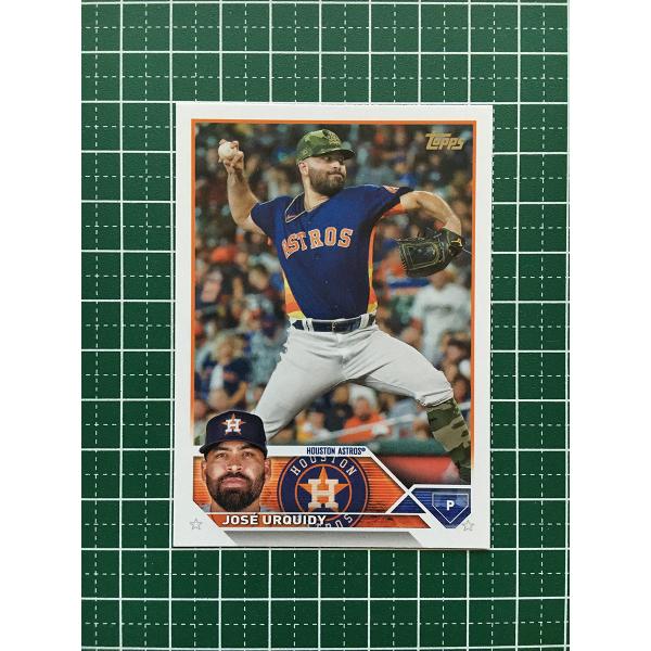 ★TOPPS MLB 2023 SERIES 2 #518 JOSE URQUIDY［HOUSTON...