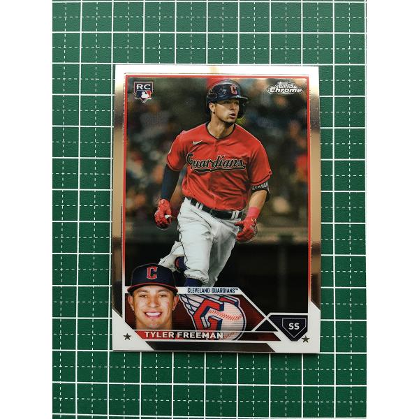 ★TOPPS CHROME 2023 MLB #16 TYLER FREEMAN［CLEVELAND...