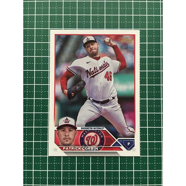 ★TOPPS MLB 2023 UPDATE #US172 PATRICK CORBIN［WASHI...