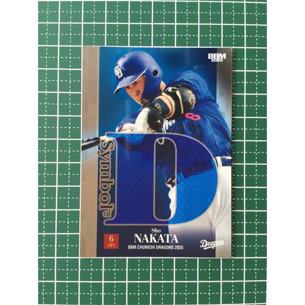 ★BBM 2025 ベースボールカード #SD6 中田翔［中日ドラゴンズ］インサートカード「SYMB...