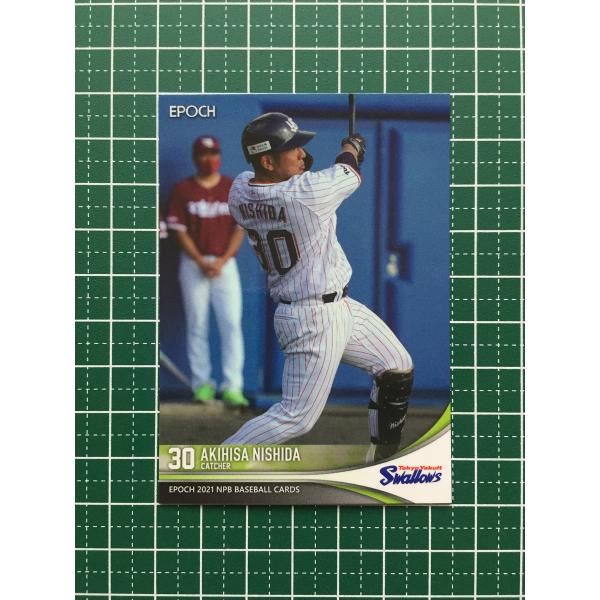 ★EPOCH 2021 NPB プロ野球カード #412 西田明央［東京ヤクルトスワローズ］レギュラ...