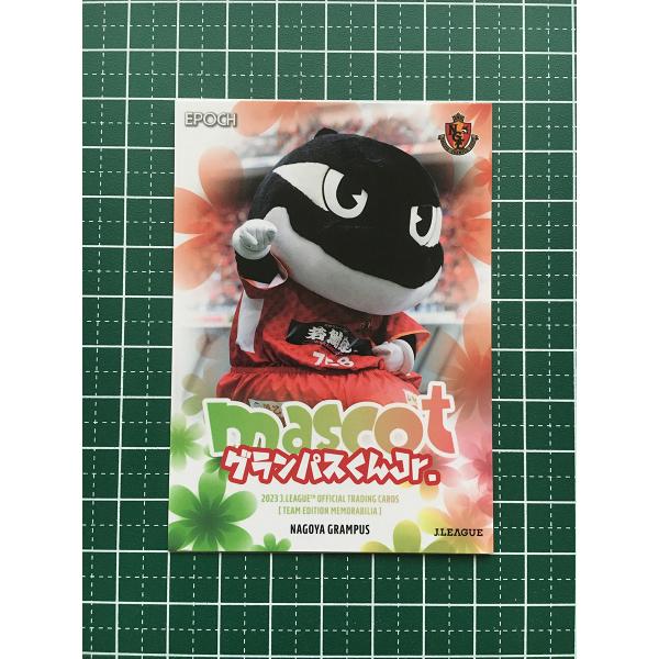 ★EPOCH 2023 Ｊリーグ チームエディション・メモラビリア #NG33 グランパスくんJr....