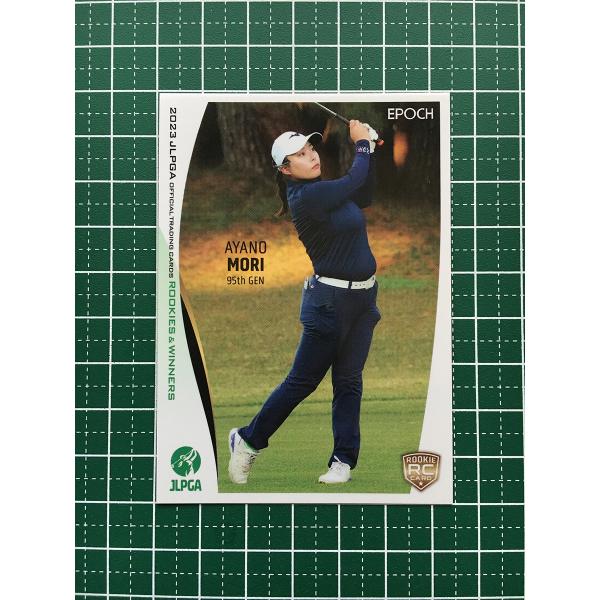 ★EPOCH 2023 JLPGA 女子ゴルフ ROOKIES &amp; WINNERS #47 森彩乃［...