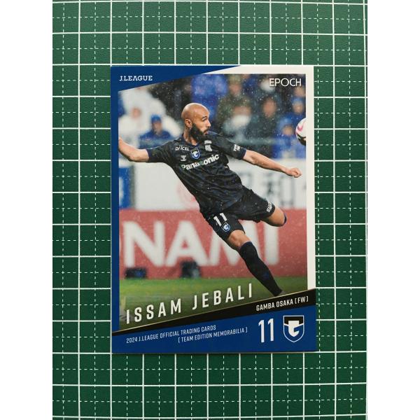 ★EPOCH 2024 Ｊリーグ チームエディション・メモラビリア #GO12 イッサム・ジェバリ［...