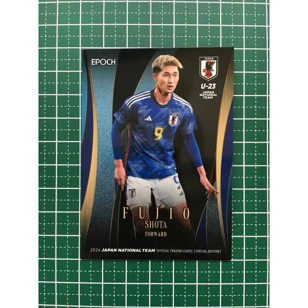 ★EPOCH 2024 サッカー 日本代表 スペシャルエディション #72 藤尾翔太［ＦＣ町田ゼルビ...