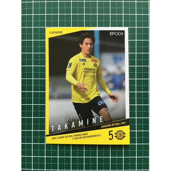 ★EPOCH 2024 Ｊリーグ チームエディション・メモラビリア #KR06 高嶺朋樹［柏レイソル...