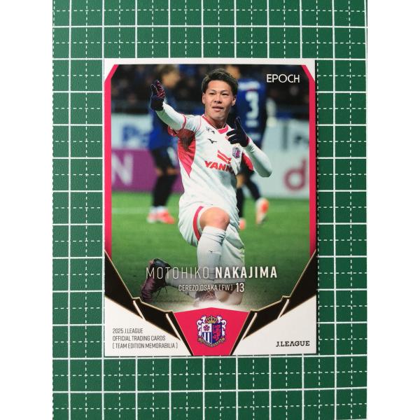★EPOCH 2025 Ｊリーグ チームエディション・メモラビリア #CO13 中島元彦［セレッソ大...