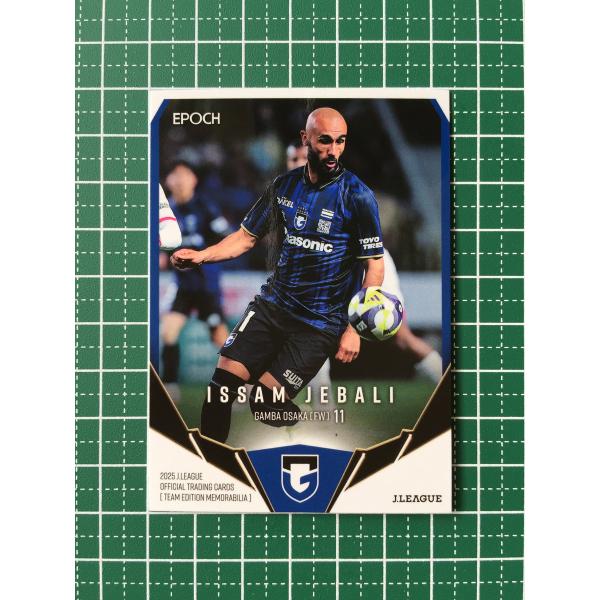 ★EPOCH 2025 Ｊリーグ チームエディション・メモラビリア #GO12 イッサム・ジェバリ［...