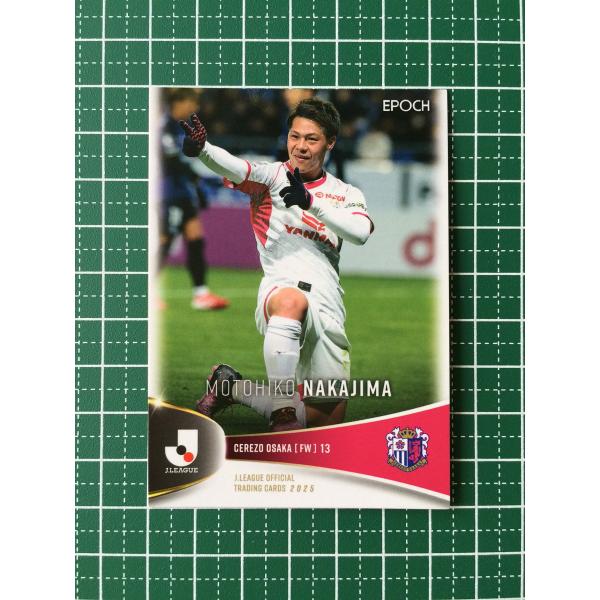 ★EPOCH 2025 Ｊリーグ オフィシャルトレーディングカード #123 中島元彦［セレッソ大阪...