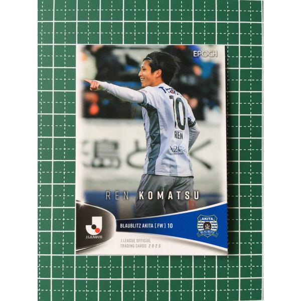 ★EPOCH 2025 Ｊリーグ オフィシャルトレーディングカード #168 小松蓮［ブラウブリッツ...