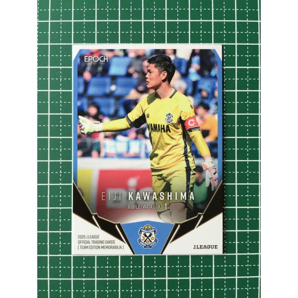 ★EPOCH 2025 Ｊリーグ チームエディション・メモラビリア #JU02 川島永嗣［ジュビロ磐...