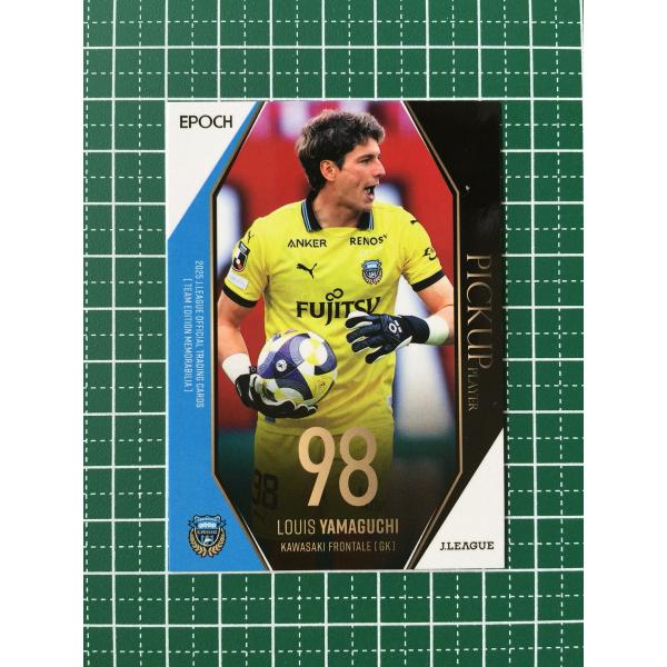 ★EPOCH 2025 Ｊリーグ チームエディション・メモラビリア #KF40 山口瑠伊［川崎フロン...