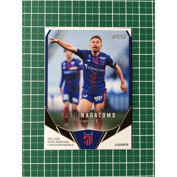★EPOCH 2025 Ｊリーグ チームエディション・メモラビリア #TO04 長友佑都［ＦＣ東京］...