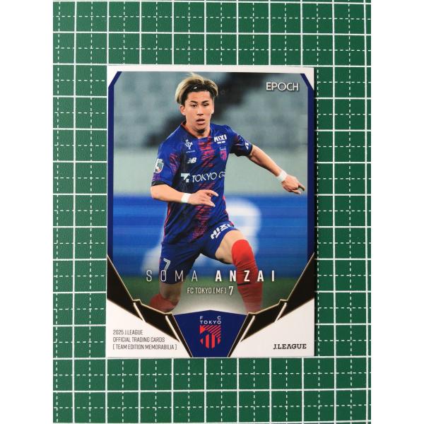 ★EPOCH 2025 Ｊリーグ チームエディション・メモラビリア #TO06 安斎颯馬［ＦＣ東京］...