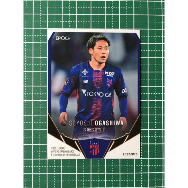 ★EPOCH 2025 Ｊリーグ チームエディション・メモラビリア #TO09 小柏剛［ＦＣ東京］レ...