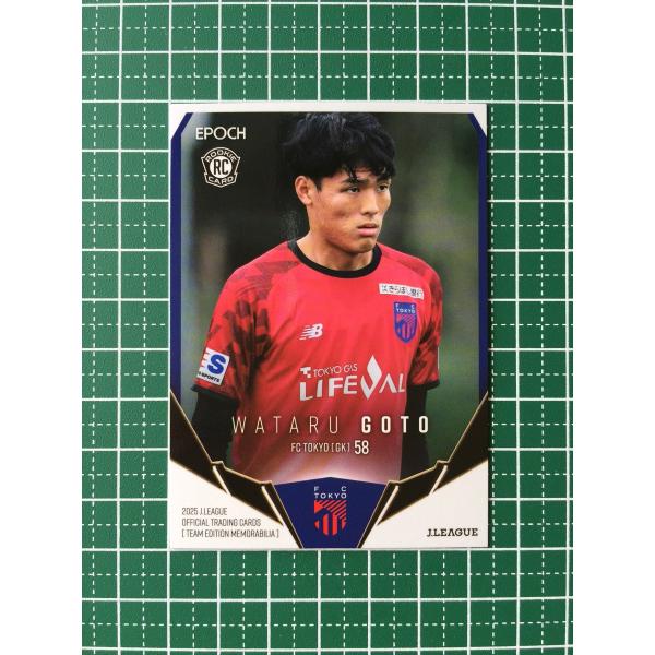 ★EPOCH 2025 Ｊリーグ チームエディション・メモラビリア #TO31 後藤亘［ＦＣ東京］レ...