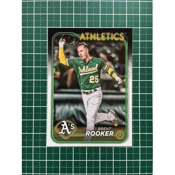 ★TOPPS MLB 2024 SERIES 1 #186 BRENT ROOKER［OAKLAND...