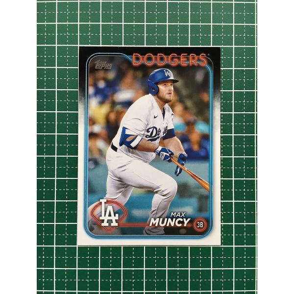 ★TOPPS MLB 2024 SERIES 1 #314 MAX MUNCY［LOS ANGELE...