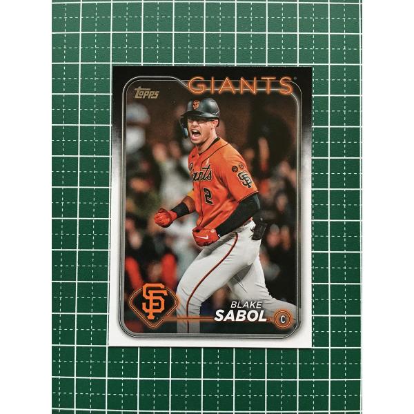 ★TOPPS MLB 2024 SERIES 2 #521 BLAKE SABOL［SAN FRAN...