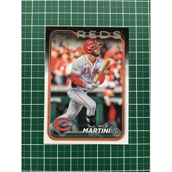 ★TOPPS MLB 2024 UPDATE #US318 NICK MARTINI［CINCINN...