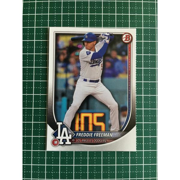 ★TOPPS MLB 2025 BOWMAN #5 FREDDIE FREEMAN［LOS ANGE...