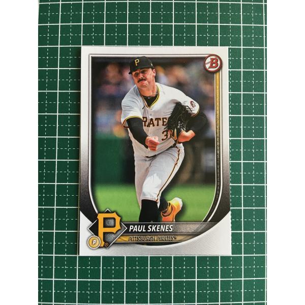 ★TOPPS MLB 2025 BOWMAN #30 PAUL SKENES［PITTSBURGH ...