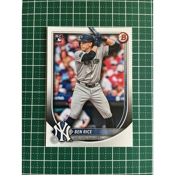 ★TOPPS MLB 2025 BOWMAN #85 BEN RICE［NEW YORK YANKE...